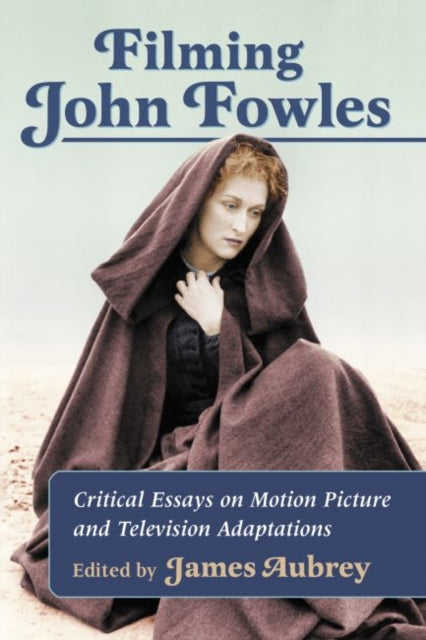 Book cover of: Filming John Fowles. By: James Aubrey