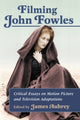 Book cover of: Filming John Fowles. By: James Aubrey