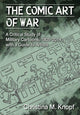 Book cover of: Comic Art of War. By: Christina M. Knopf