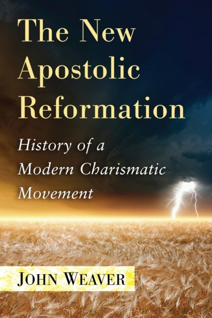 Book cover of: New Apostolic Reformation. By: Weaver, John
