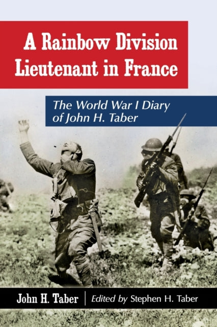 Book cover of: Rainbow Division Lieutenant in France. By: John H. Taber
