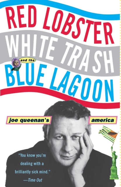 Book cover of: Red Lobster, White Trash, & the Blue Lagoon. By: Joe Queenan