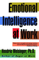 Book cover of: Emotional Intelligence at Work. By: Hendrie Weisinger Ph.D.