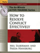 Book cover of: 60-Minute Active Training Series: How to Resolve Conflict Effectively, Leader's Guide. By: Melvin L. Silberman