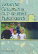 Book cover of: Treating Children in Out-of-Home Placements