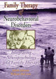 Book cover of: Family Therapy of Neurobehavioral Disorders