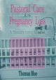 Book cover of: Pastoral Care in Pregnancy Loss
