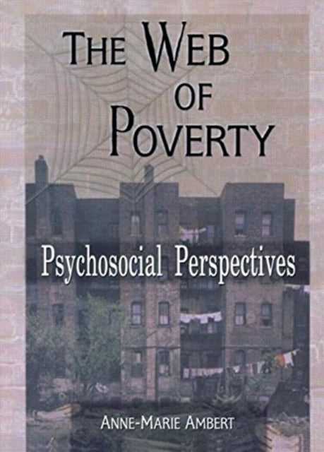 Book cover of: Web of Poverty. By: Anne-Marie Ambert