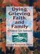 Book cover of: Dying, Grieving, Faith, and Family