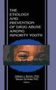 Book cover of: Etiology and Prevention of Drug Abuse Among Minority Youth