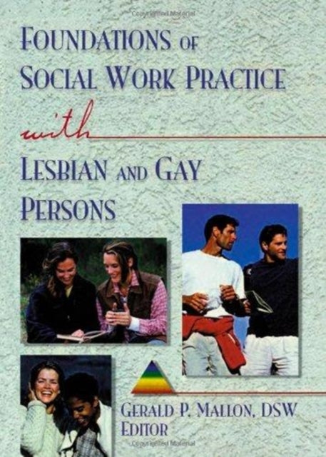Book cover of: Foundations of Social Work Practice with Lesbian and Gay Persons