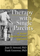 Book cover of: Therapy with Single Parents. By: Joan D. Atwood