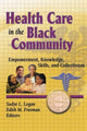 Book cover of: Health Care in the Black Community