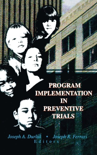 Book cover of: Program Implementation in Preventive Trials