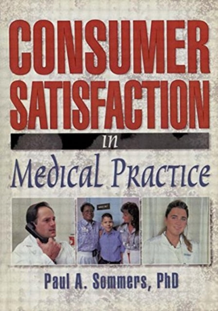 Book cover of: Consumer Satisfaction in Medical Practice