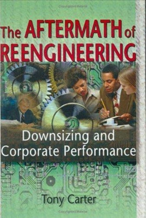 The Aftermath of Reengineering