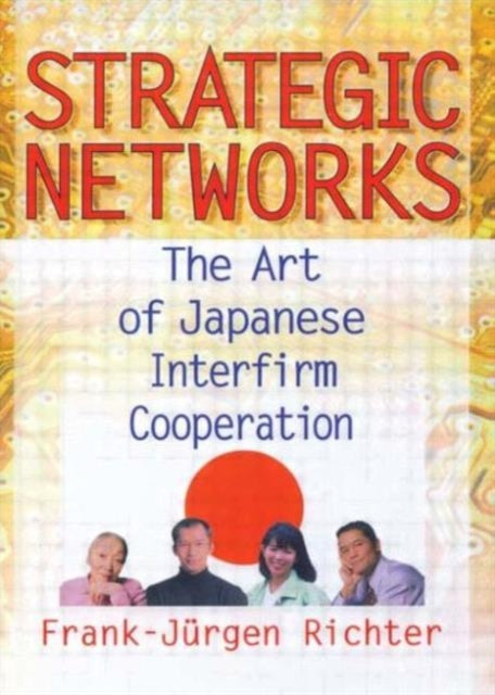 Book cover of: Strategic Networks. By: Frank-Jurgen Richter