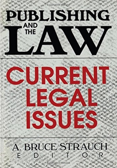 Book cover of: Publishing and the Law. By: A. Bruce Strauch