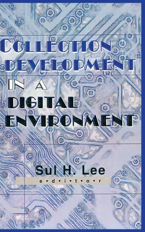 Collection Development in a Digital Environment