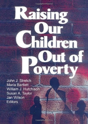Raising Our Children Out of Poverty