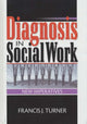 Book cover of: Diagnosis in Social Work. By: Turner, Francis J.