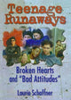 Book cover of: Teenage Runaways. By: Laurie Schaffner