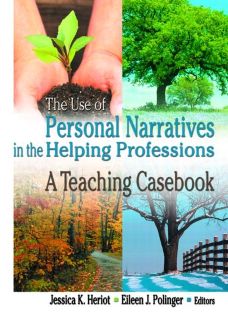 Book cover of: Use of Personal Narratives in the Helping Professions