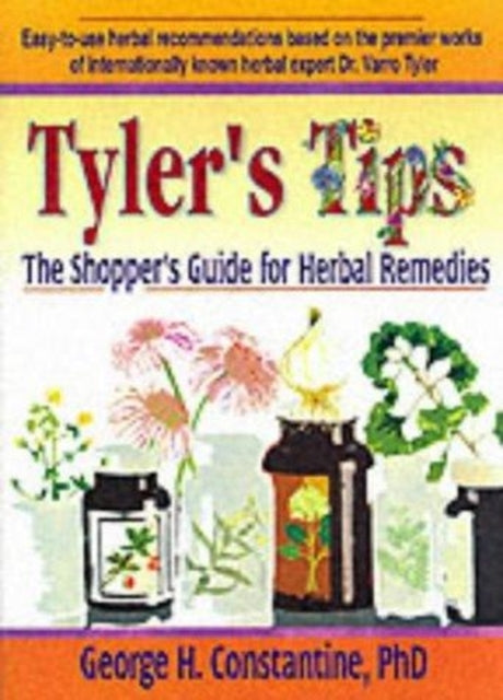 Book cover of: Tyler's Tips. By: George H., Ph.D. Constantine