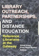 Book cover of: Library Outreach, Partnerships, and Distance Education