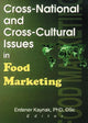 Book cover of: Cross-National and Cross-Cultural Issues in Food Marketing. By: Erdener Kaynak