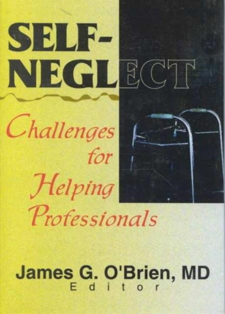 Book cover of: Self-Neglect. By: James G. O'Brien
