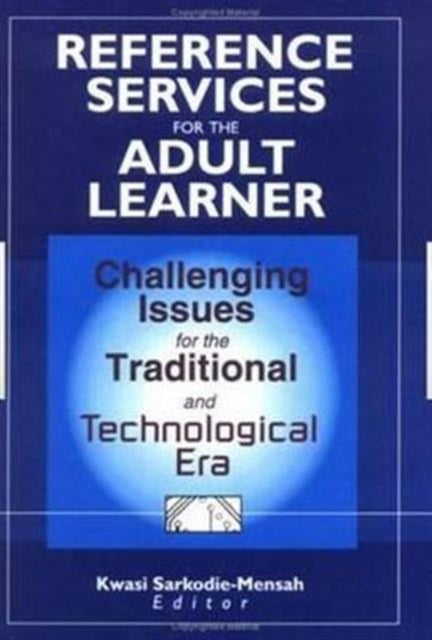 Reference Services for the Adult Learner