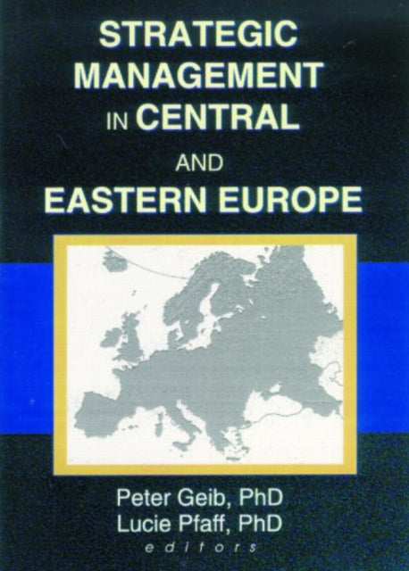 Book cover of: Strategic Management in Central and Eastern Europe
