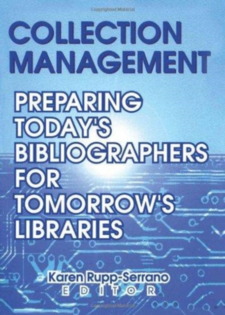 Book cover of: Collection Management. By: Karen Rupp-Serrano