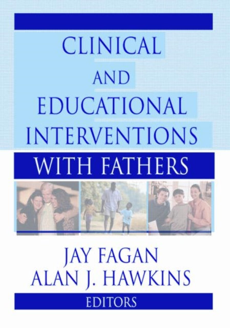 Book cover of: Clinical and Educational Interventions with Fathers