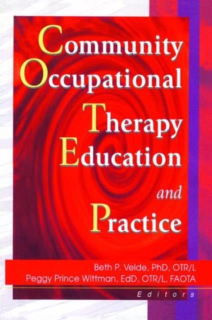 Book cover of: Community Occupational Therapy Education and Practice