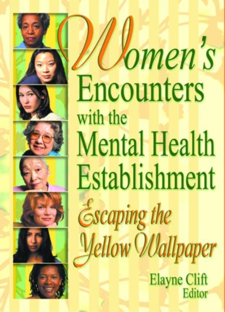 Book cover of: Women's Encounters with the Mental Health Establishment. By: Elayne Clift