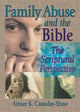 Book cover of: Family Abuse and the Bible. By: Aimee K. Cassiday-Shaw