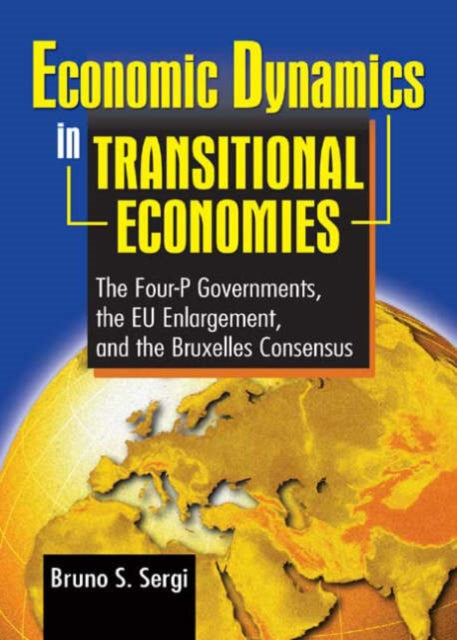 Book cover of: Economic Dynamics in Transitional Economies. By: Bruno S. Sergi
