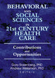 Book cover of: Behavioral and Social Sciences in 21st Century Health Care