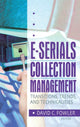 Book cover of: E-Serials Collection Management. By: David C. Fowler