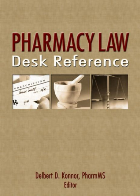 Book cover of: Pharmacy Law Desk Reference. By: Delbert D. Konnor