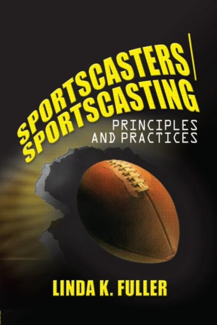 Book cover of: Sportscasters/Sportscasting. By: Linda K. Fuller