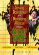 Book cover of: Crossing Boundaries and Developing Alliances Through Group Work