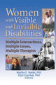 Book cover of: Women with Visible and Invisible Disabilities