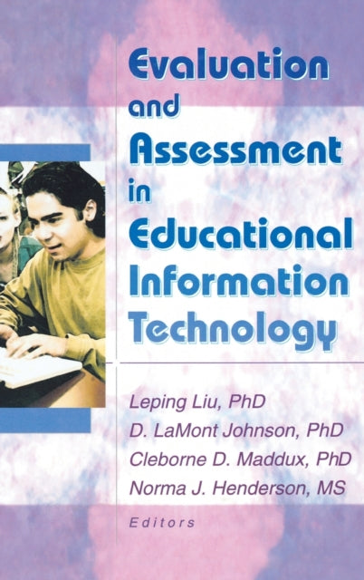 Book cover of: Evaluation and Assessment in Educational Information Technology