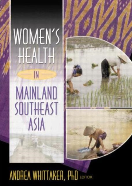 Book cover of: Women's Health In Mainland Southeast Asia. By: Andrea Whittaker