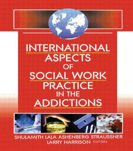 Book cover of: International Aspects of Social Work Practice in the Addictions