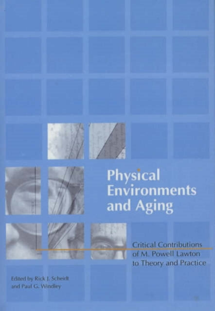 Book cover of: Physical Environments and Aging