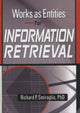 Book cover of: Works as Entities for Information Retrieval. By: Richard P. Smiraglia